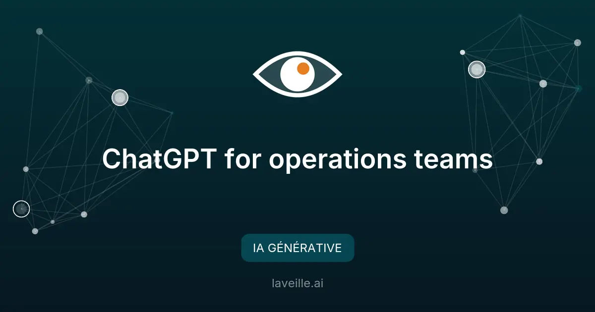 ChatGPT pour optimiser les workflows opérationnels