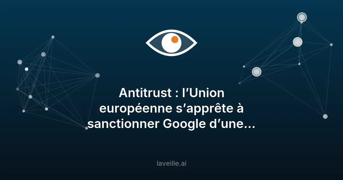 UE vs Google : amende record pour abus de position dominante