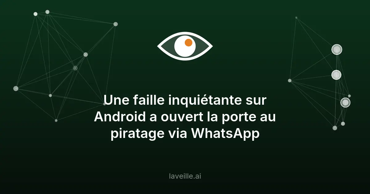 Faille critique dans Gemini sur Android via WhatsApp
