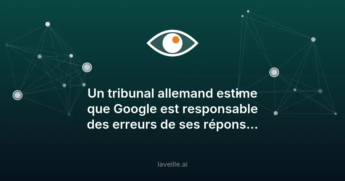 Google jugé responsable des erreurs de ses IA génératives