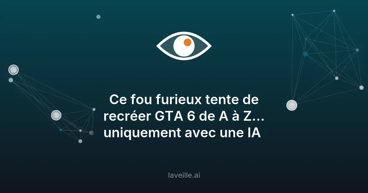 Créer GTA 6 avec l'IA : le défi fou de Ziwen Xu