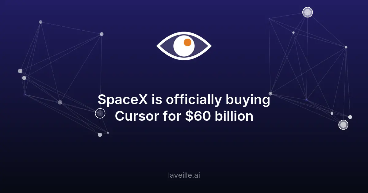 SpaceX achète Cursor pour 60 milliards $ dans l'IA