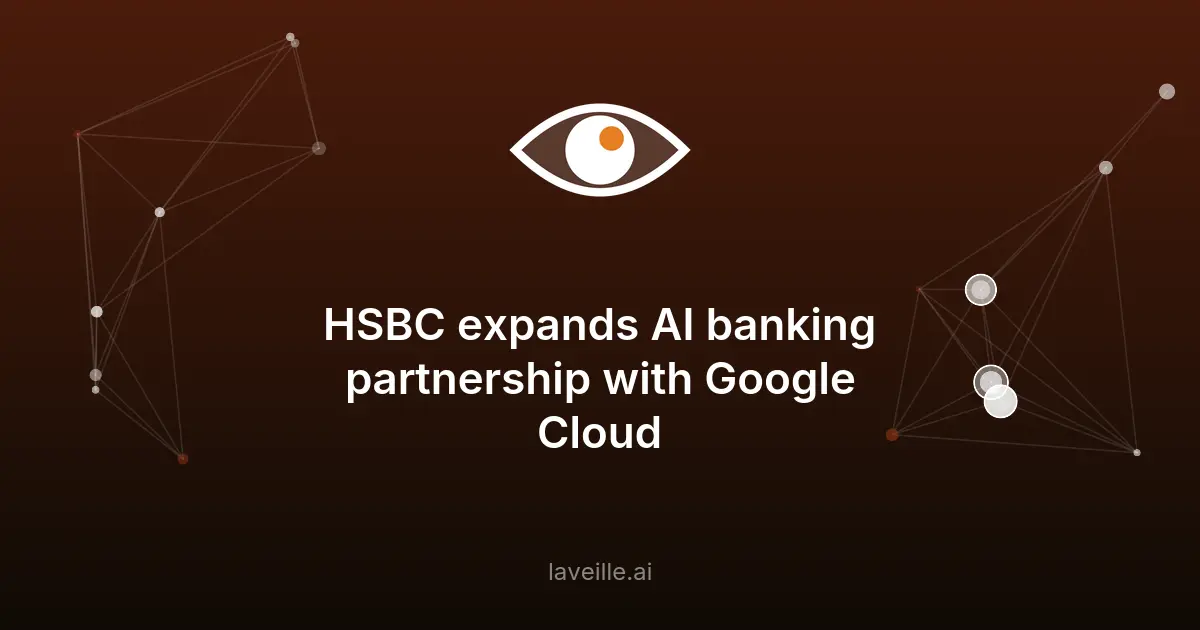 HSBC étend son partenariat IA avec Google Cloud