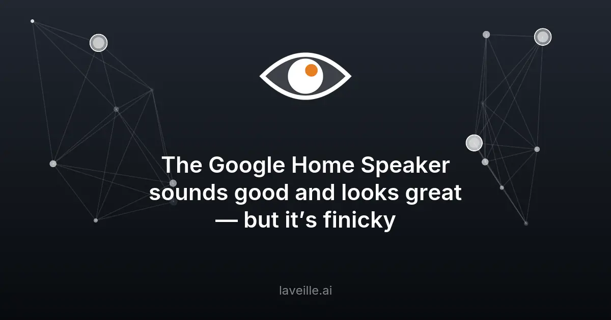 Google Home Speaker : très bon son, mais un Gemini encore capricieux