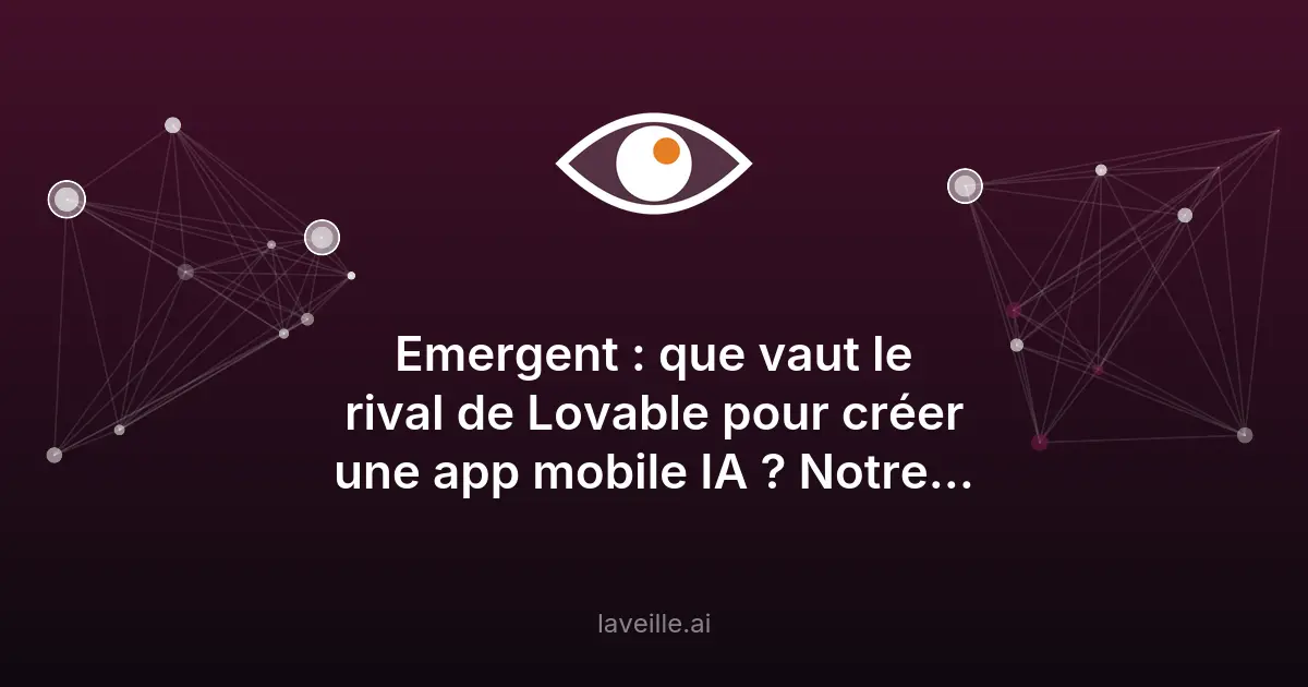 Emergent : créer des apps mobiles natives avec un prompt