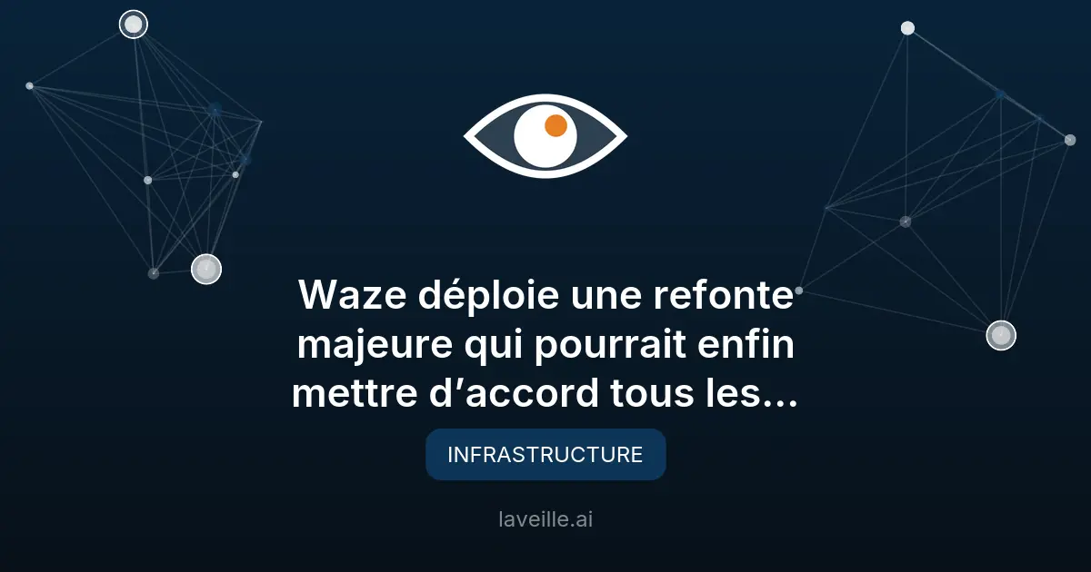 Waze lance une refonte majeure avec Gemini
