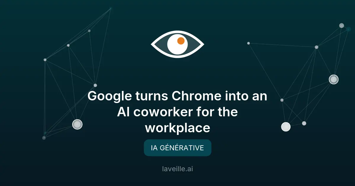 Google intègre l'IA Gemini dans Chrome pour les entreprises