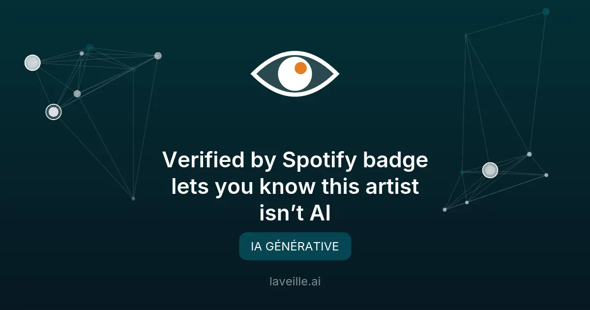 Spotify lance un badge pour vérifier les artistes humains
