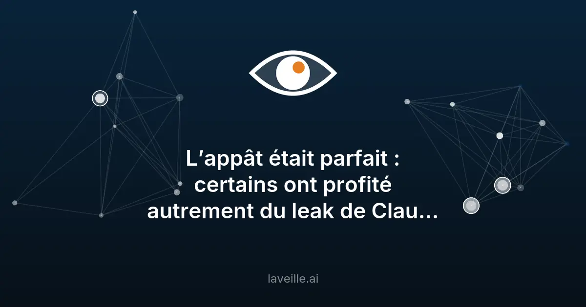 Fuites de code Claude Code exploitées par des hackers
