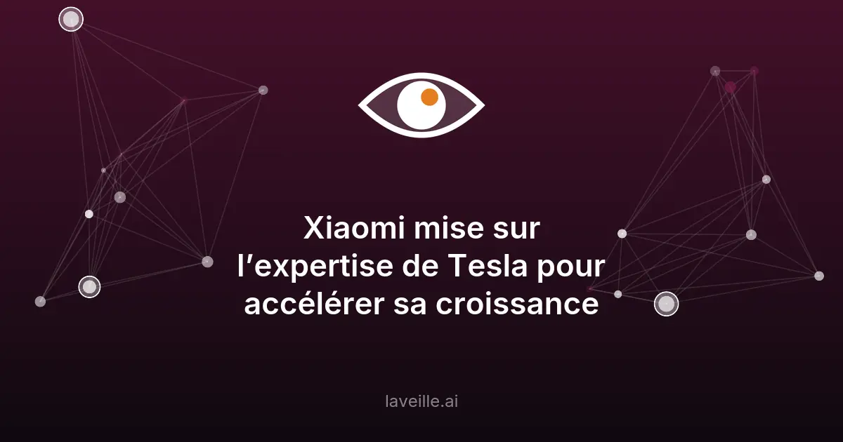 Xiaomi recrute une ex-Tesla pour booster ses ventes électriques