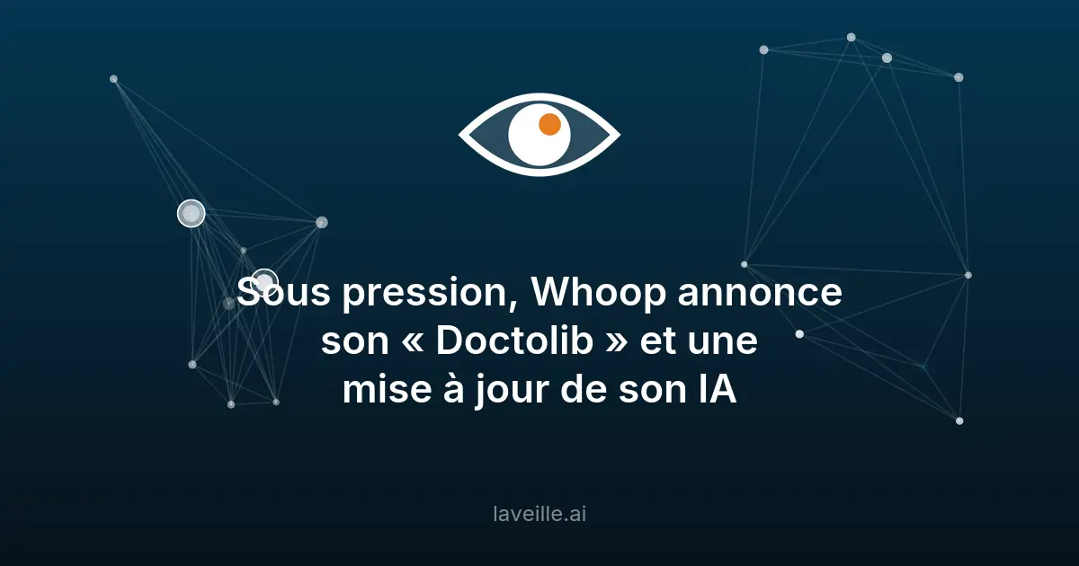 Whoop lance des consultations vidéo médicales et améliore son IA
