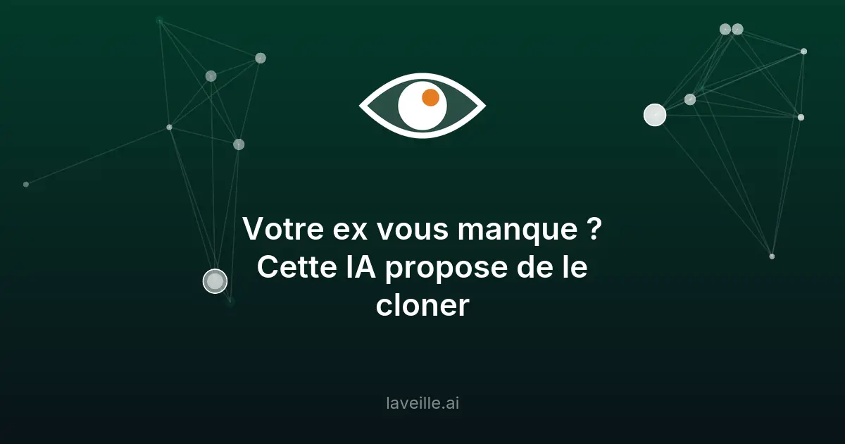 Ex.skill : une IA pour recréer votre ex après une rupture