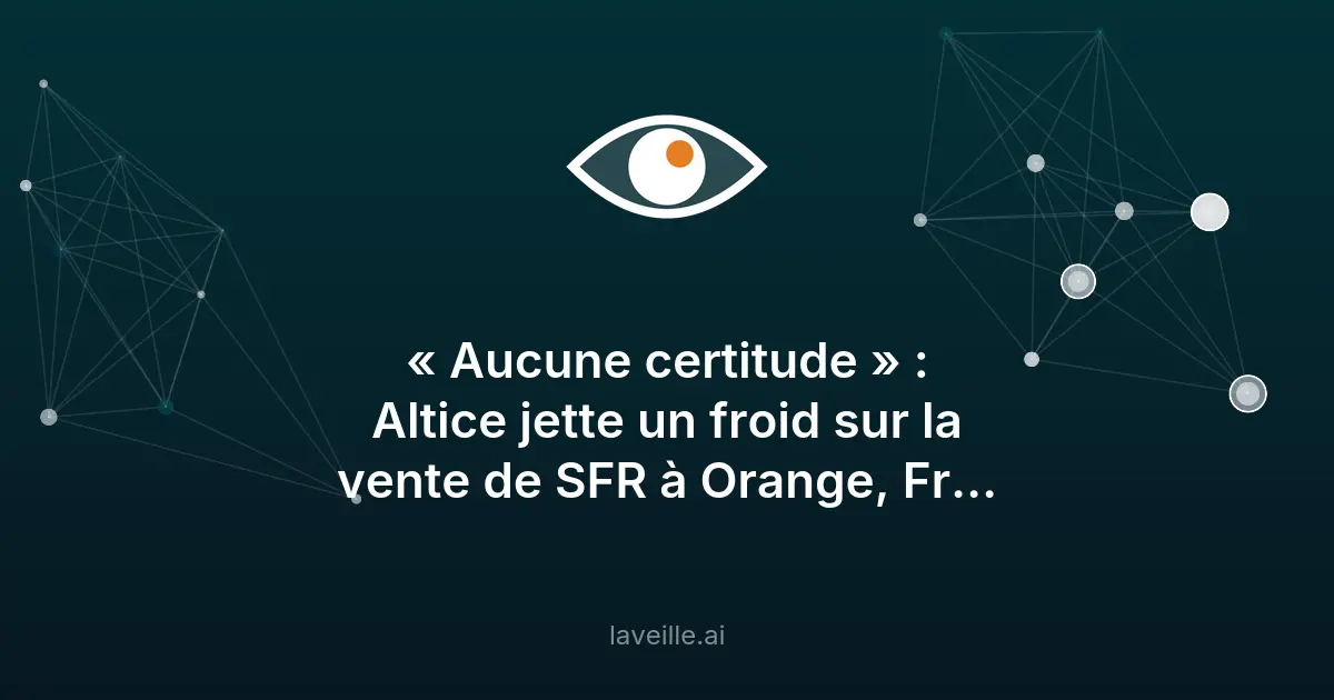 Négociations prolongées pour le rachat de SFR